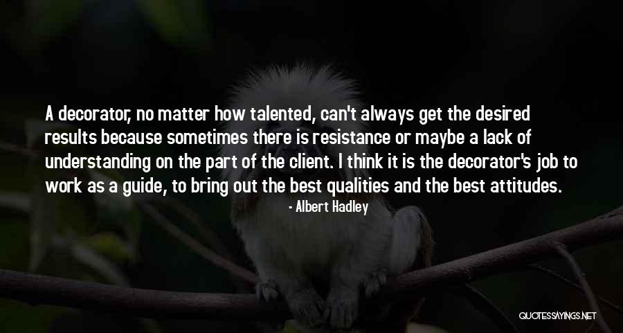Burattini Da Quotes By Albert Hadley Burattini Da Quotes By Albert Hadley
