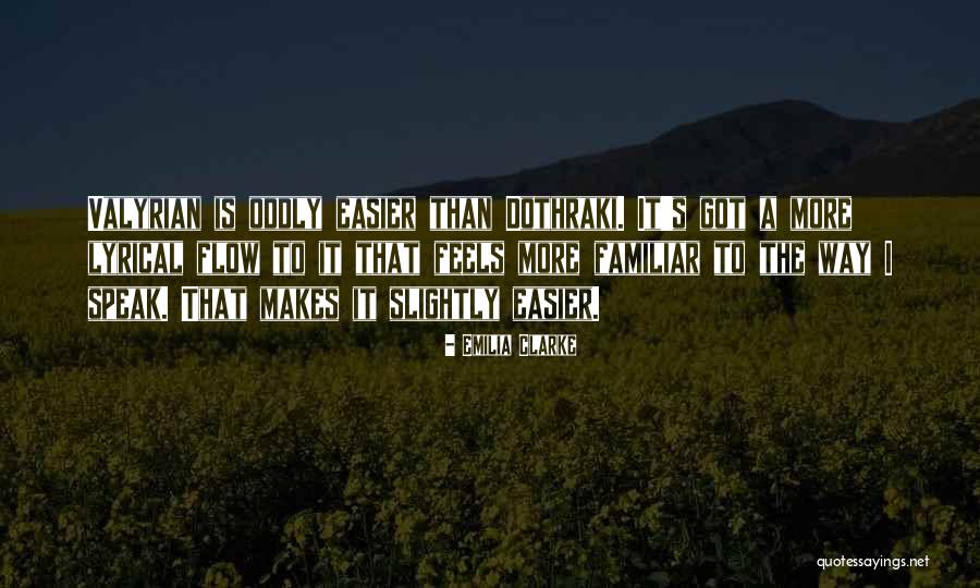 Buray Sevdalar Quotes By Emilia Clarke Buray Sevdalar Quotes By Emilia Clarke