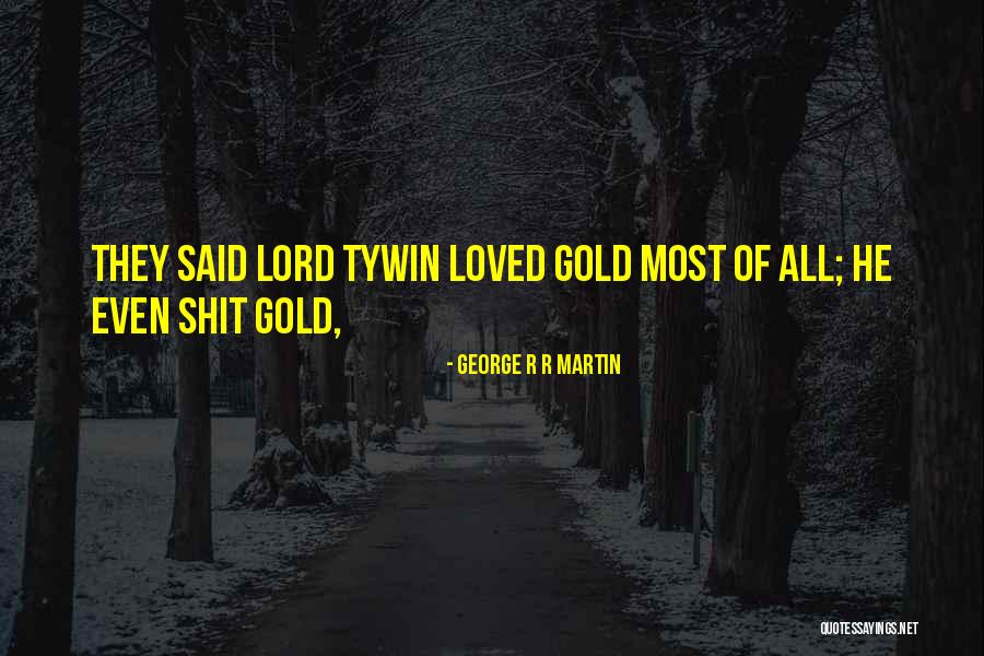 Buraydah Quotes By George R R Martin Buraydah Quotes By George R R Martin