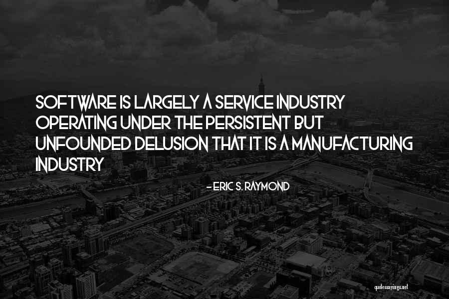 Burbrink Appraisal Services Quotes By Eric S. Raymond Burbrink Appraisal Services Quotes By Eric S. Raymond