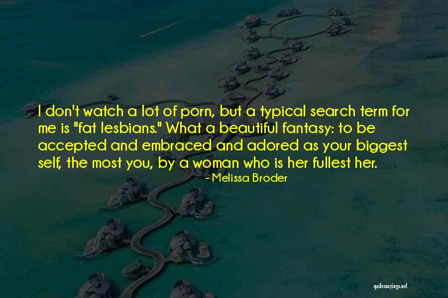 Burchette Fouke Quotes By Melissa Broder Burchette Fouke Quotes By Melissa Broder
