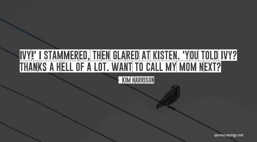 Burchill Sealcoating Quotes By Kim Harrison Burchill Sealcoating Quotes By Kim Harrison
