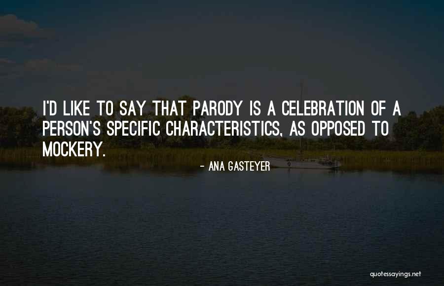 Burckhalter Elementary Quotes By Ana Gasteyer Burckhalter Elementary Quotes By Ana Gasteyer