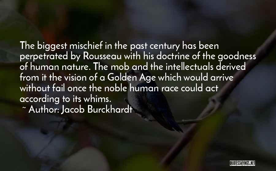 Burckhardt Quotes By Jacob Burckhardt