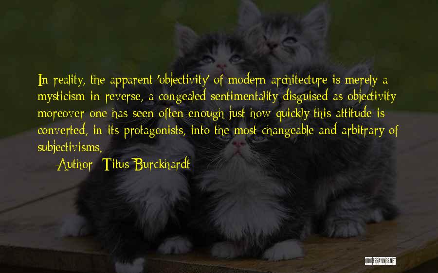 Burckhardt Quotes By Titus Burckhardt