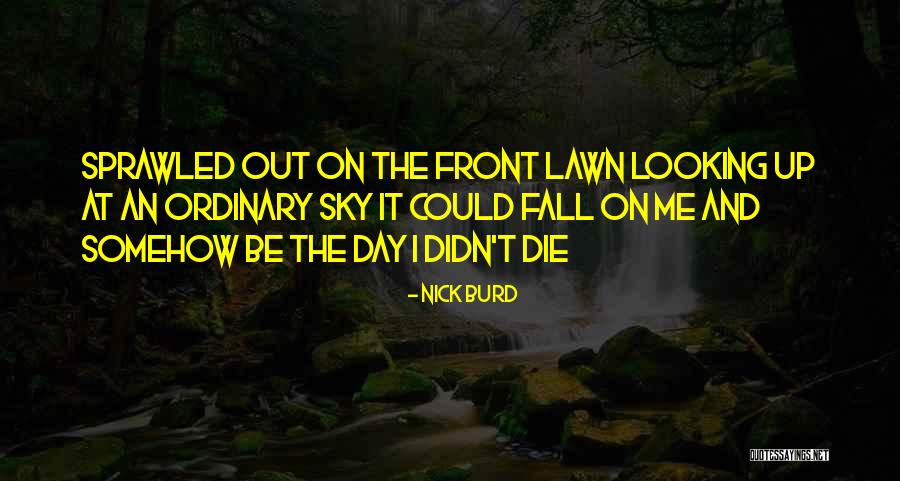 Burd Quotes By Nick Burd Burd Quotes By Nick Burd