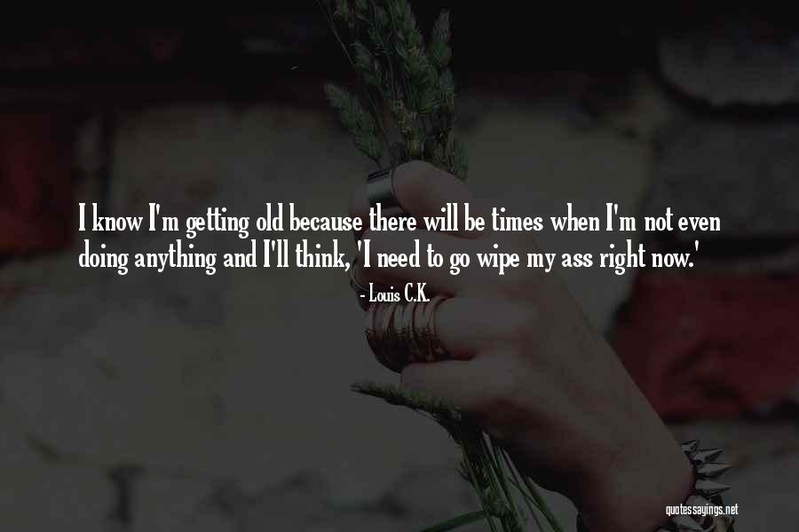 Burdakov Oleg Quotes By Louis C.K. Burdakov Oleg Quotes By Louis C.K.