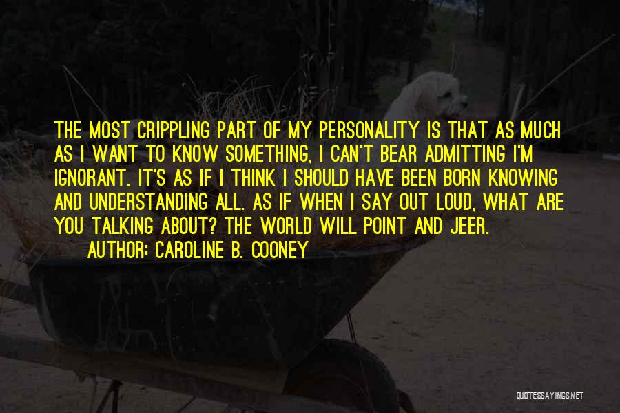 Burdan Manzara Quotes By Caroline B. Cooney