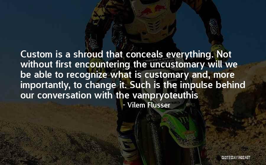 Burdekin Christian Quotes By Vilem Flusser Burdekin Christian Quotes By Vilem Flusser