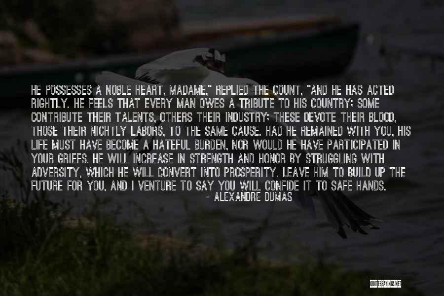 Burden In My Hands Quotes By Alexandre Dumas Burden In My Hands Quotes By Alexandre Dumas