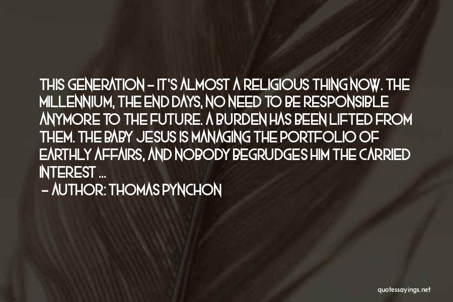 Burden Lifted Quotes By Thomas Pynchon