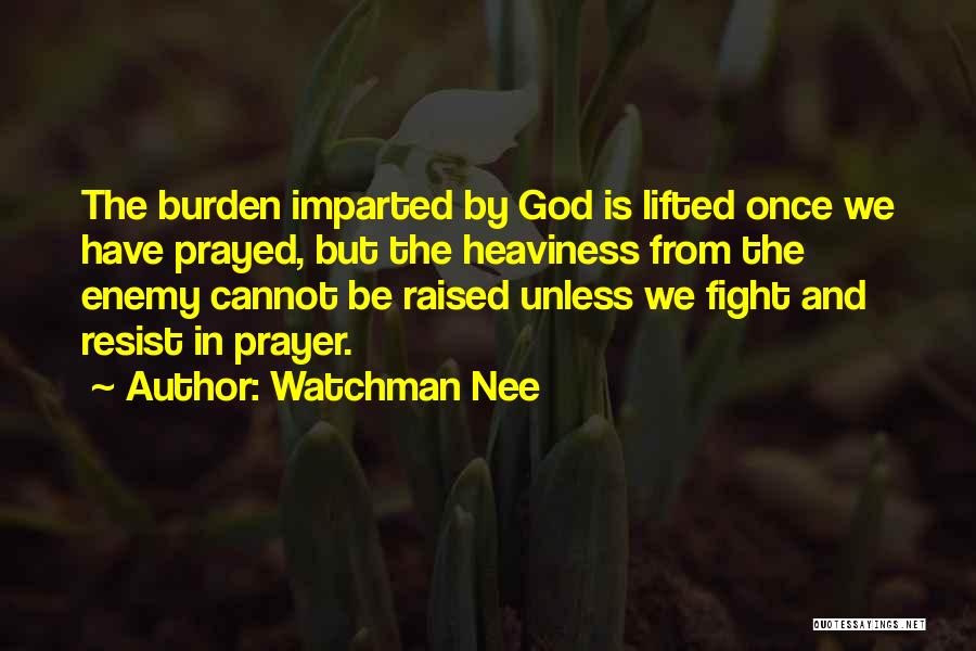 Burden Lifted Quotes By Watchman Nee