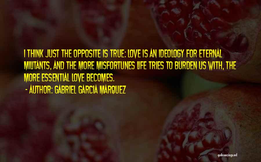 Burden Love Quotes By Gabriel Garcia Marquez