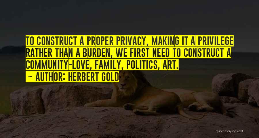 Burden Love Quotes By Herbert Gold