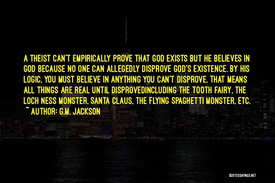 Burden Of Proof Quotes By G.M. Jackson