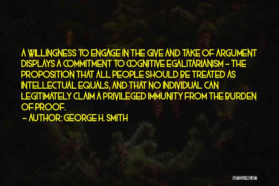Burden Of Proof Quotes By George H. Smith
