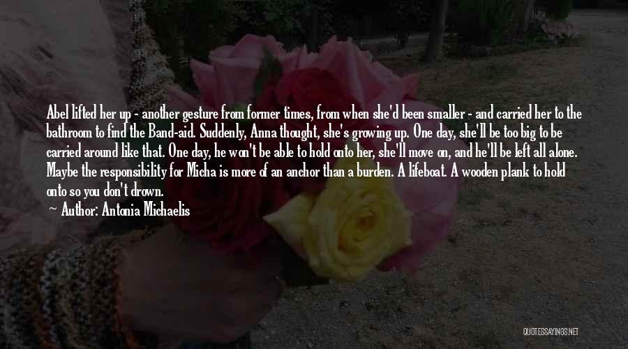 Burden Of Responsibility Quotes By Antonia Michaelis