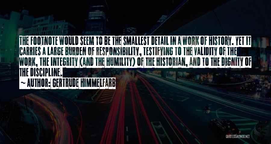 Burden Of Responsibility Quotes By Gertrude Himmelfarb