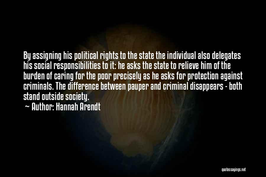 Burden Of Responsibility Quotes By Hannah Arendt