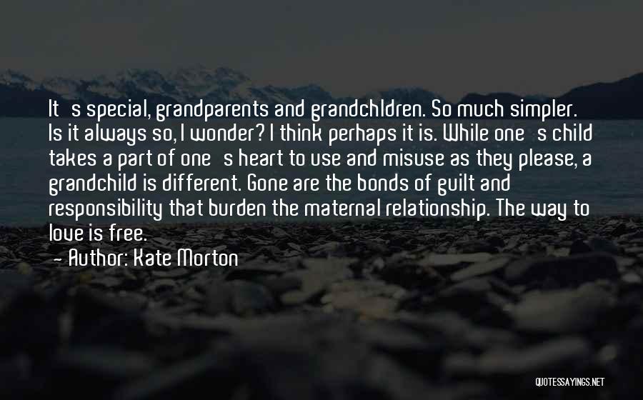 Burden Of Responsibility Quotes By Kate Morton