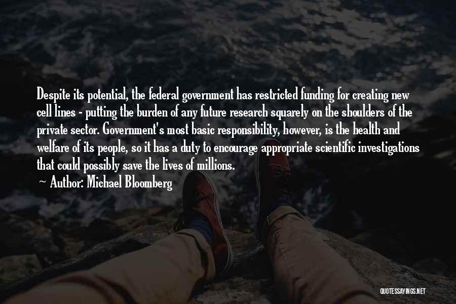 Burden Of Responsibility Quotes By Michael Bloomberg