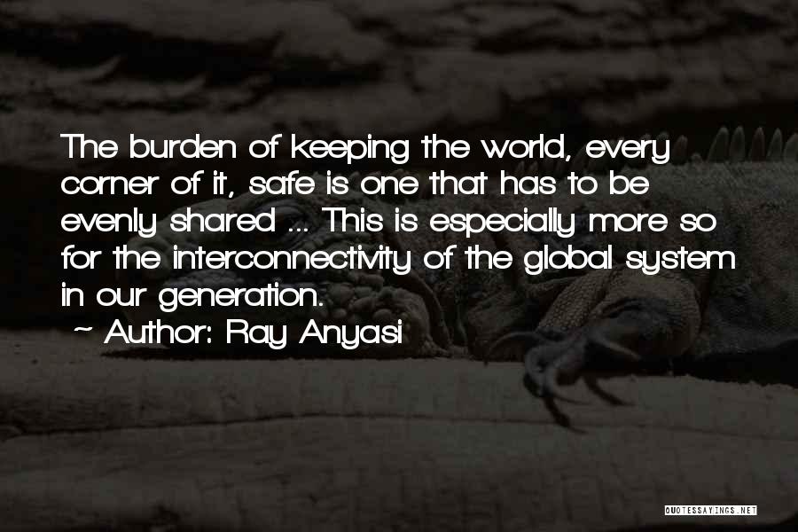 Burden Of Responsibility Quotes By Ray Anyasi