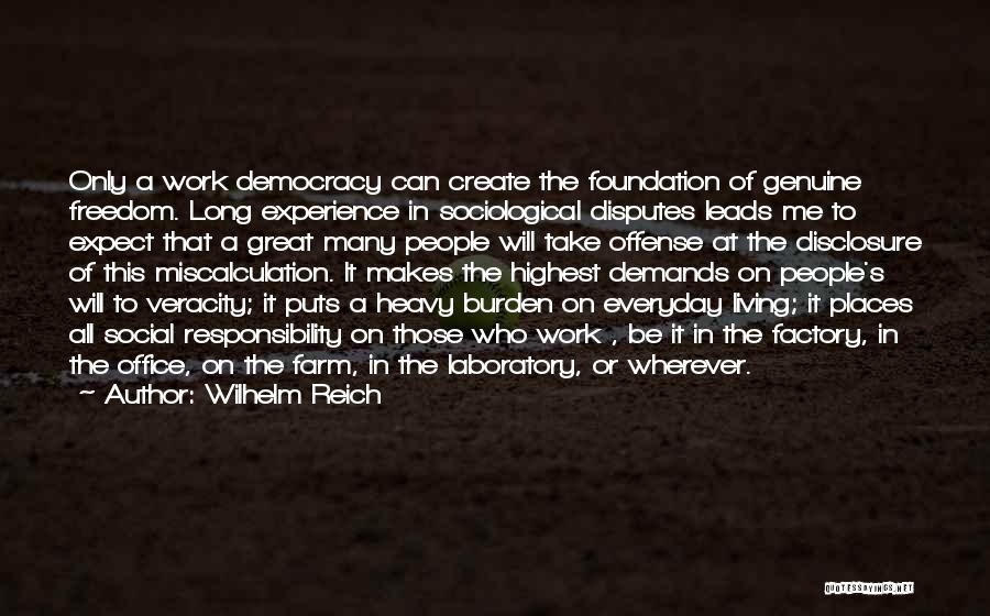 Burden Of Responsibility Quotes By Wilhelm Reich