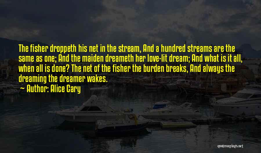 Burden Quotes By Alice Cary