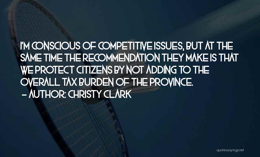 Burden Quotes By Christy Clark