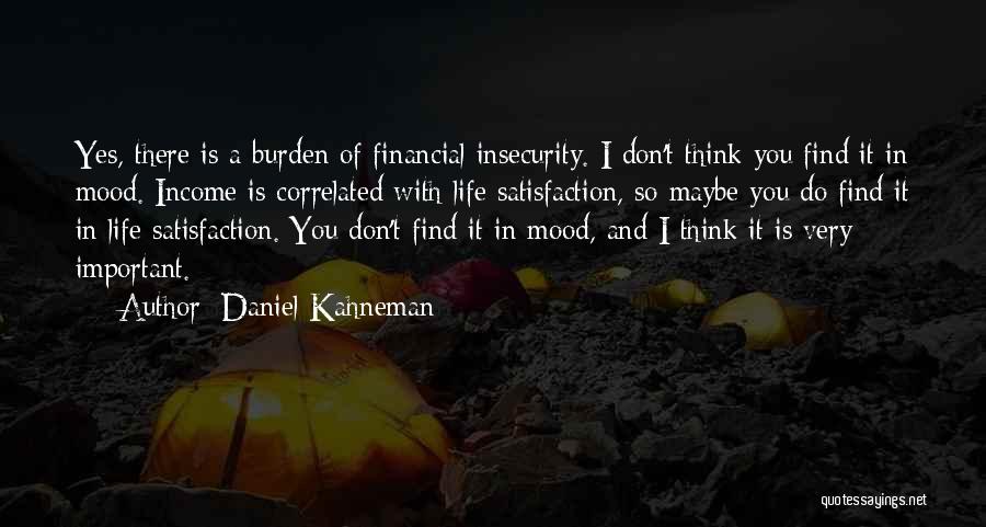 Burden Quotes By Daniel Kahneman