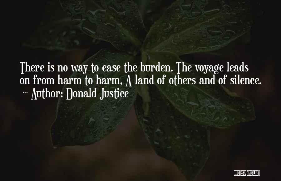 Burden Quotes By Donald Justice