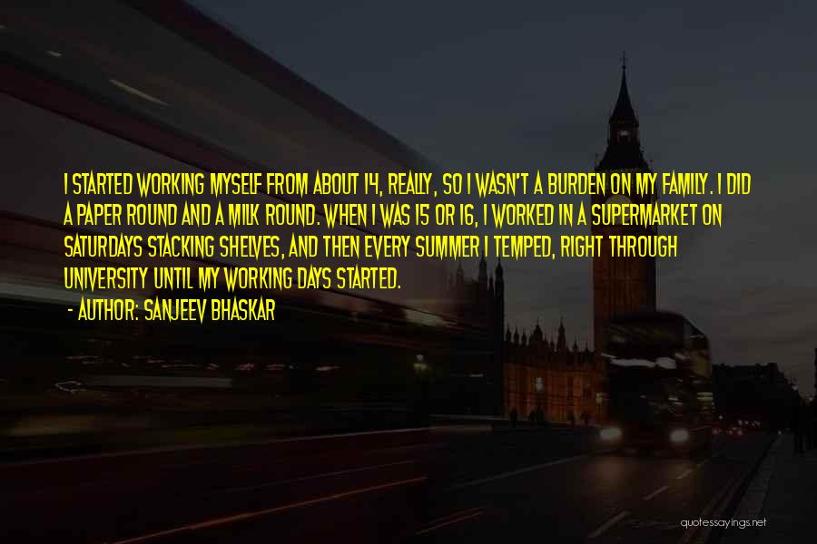 Burden Quotes By Sanjeev Bhaskar