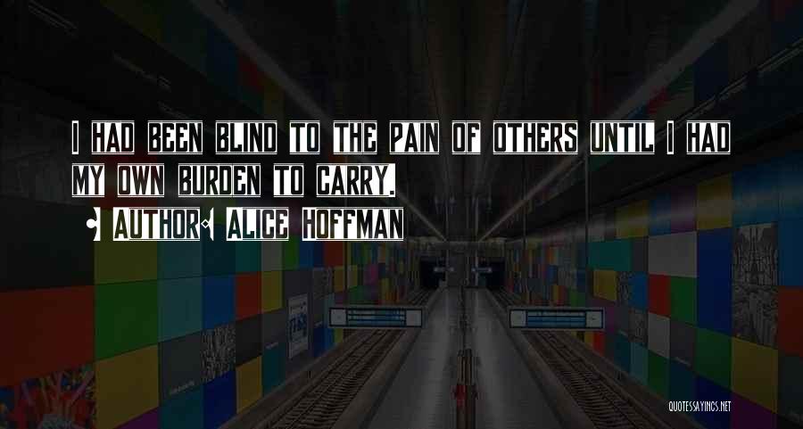 Burden To Carry Quotes By Alice Hoffman