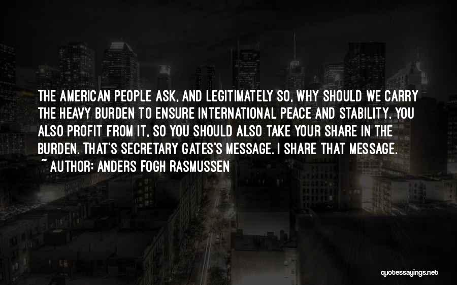 Burden To Carry Quotes By Anders Fogh Rasmussen