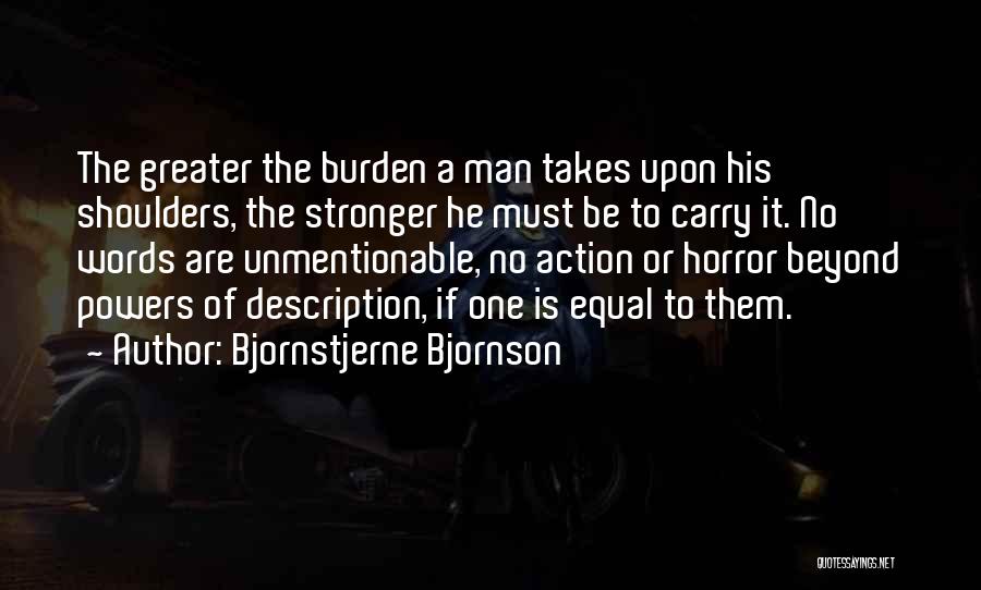 Burden To Carry Quotes By Bjornstjerne Bjornson