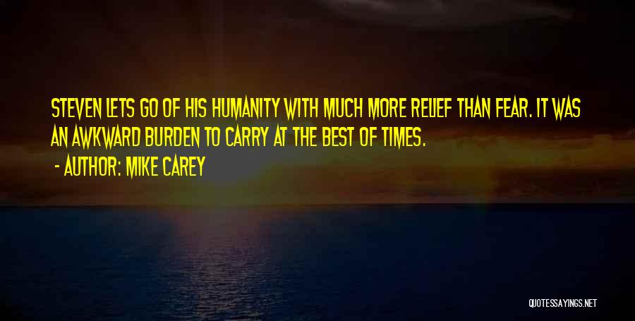 Burden To Carry Quotes By Mike Carey