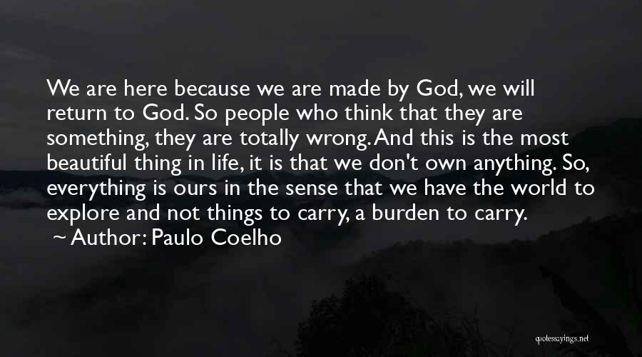 Burden To Carry Quotes By Paulo Coelho