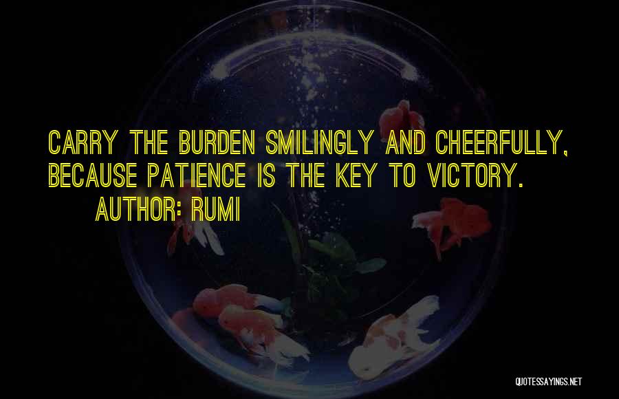 Burden To Carry Quotes By Rumi