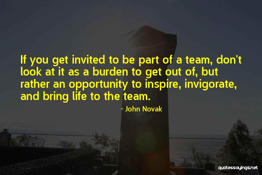 Burden You Quotes By John Novak Burden You Quotes By John Novak