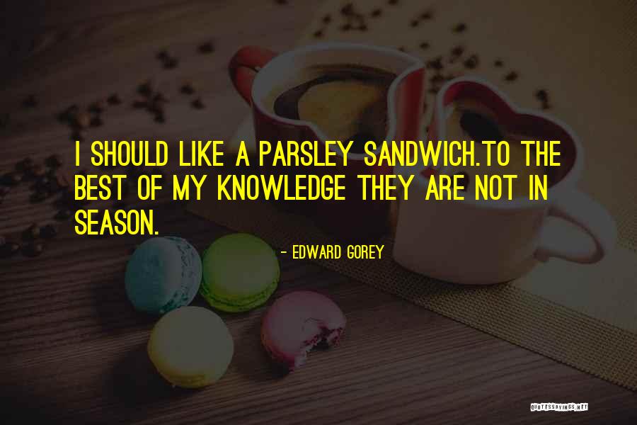 Burdenin Quotes By Edward Gorey Burdenin Quotes By Edward Gorey