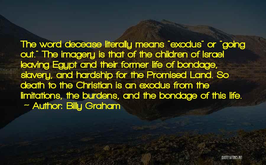 Burdens Of Life Quotes By Billy Graham