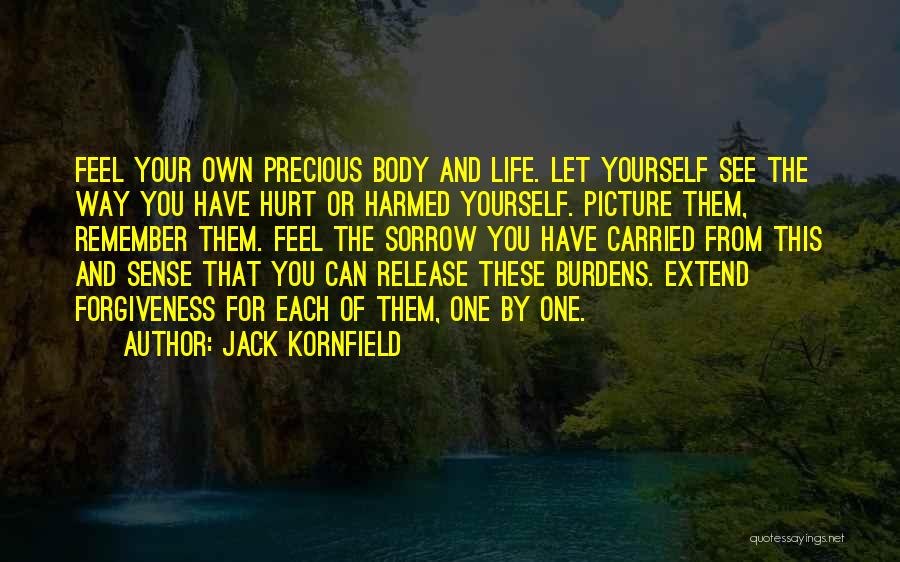 Burdens Of Life Quotes By Jack Kornfield