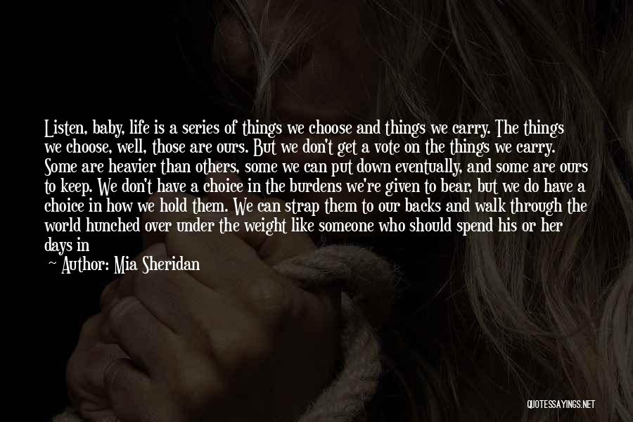 Burdens Of Life Quotes By Mia Sheridan