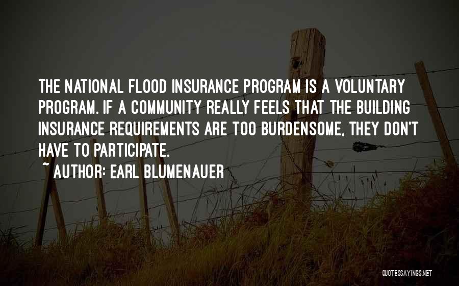 Burdensome Quotes By Earl Blumenauer