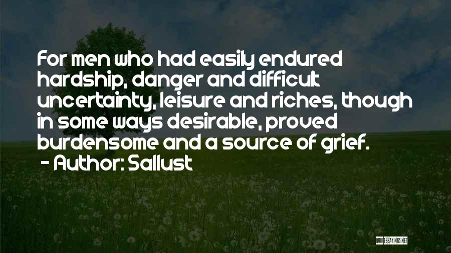 Burdensome Quotes By Sallust