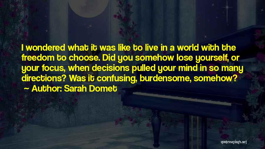 Burdensome Quotes By Sarah Domet
