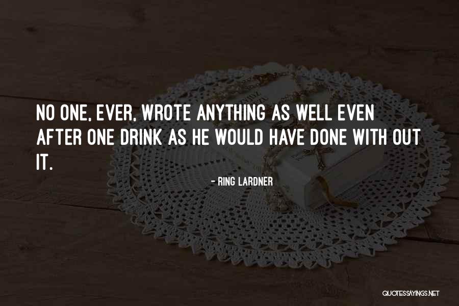 Burdeoned Quotes By Ring Lardner Burdeoned Quotes By Ring Lardner