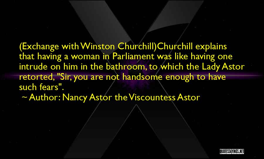 Burdicks Restaurant Quotes By Nancy Astor The Viscountess Astor