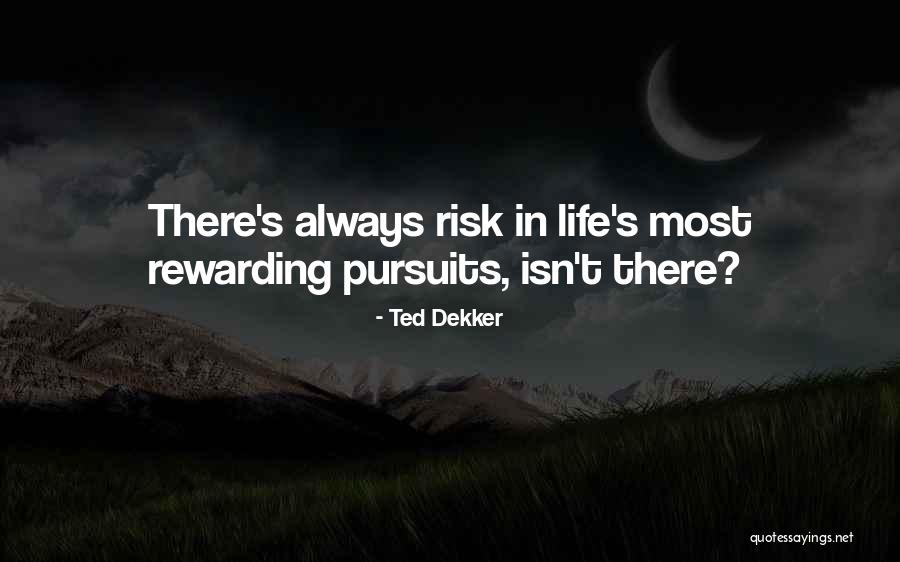 Burdman Group Quotes By Ted Dekker Burdman Group Quotes By Ted Dekker