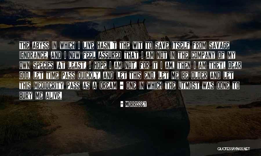 Burduja Sergiu Quotes By Morrissey Burduja Sergiu Quotes By Morrissey